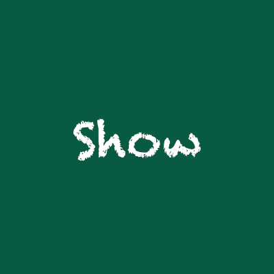 SHOW
